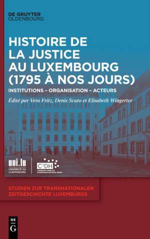 Histoire de Justice au Luxembourg (1795 à nos jours)