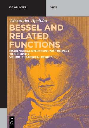 Bessel and Related Functions. Numerical Results de Alexander Apelblat