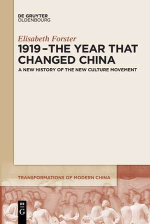 1919 ¿ The Year That Changed China de Elisabeth Forster