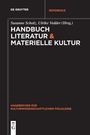 Handbuch Literatur & Materielle Kultur de Ulrike Vedder