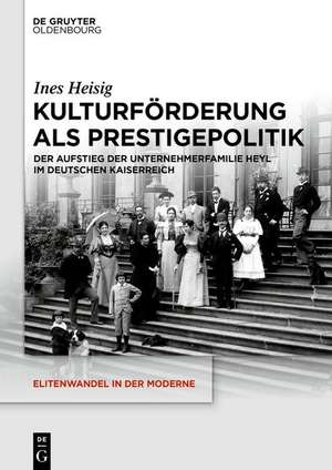 Kulturförderung als Prestigepolitik de Ines Heisig