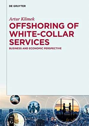 Offshoring of white-collar services de Artur Klimek