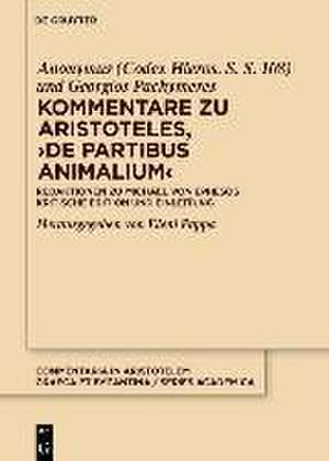 Pappa, E: Kommentare zu Aristoteles, ¿>De partibus animalium