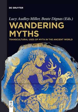 Wandering Myths de Beate Dignas