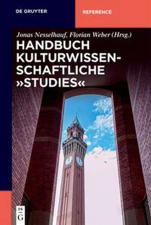 Handbuch Kulturwissenschaftliche "Studies" de Jonas Nesselhauf