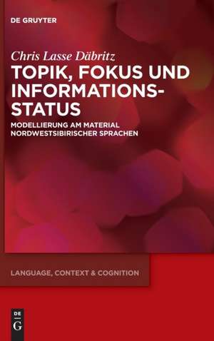 Topik, Fokus und Informationsstatus de Chris Lasse Däbritz