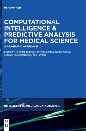 Computational Intelligence & Predictive Analysis for Medical Science