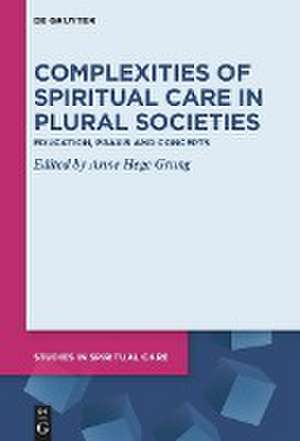 Complexities of Spiritual Care in Plural Societies