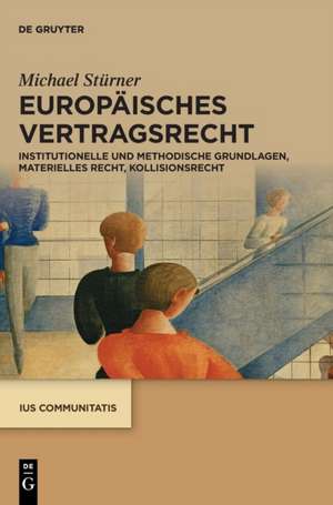 Europäisches Vertragsrecht de Michael Stürner