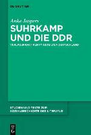 Suhrkamp und DDR de Anke Jaspers