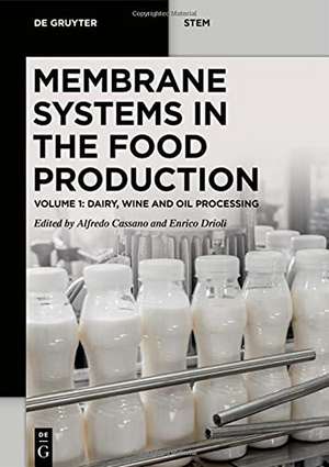 Membrane Systems in the Food Production 1 de Alfredo Cassano