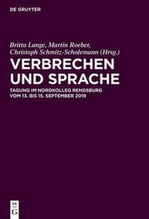 Verbrechen und Sprache de Britta Lange