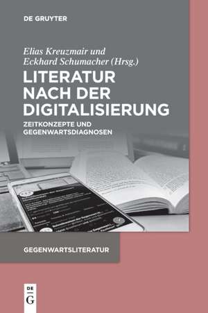 Literatur nach der Digitalisierung de Eckhard Schumacher