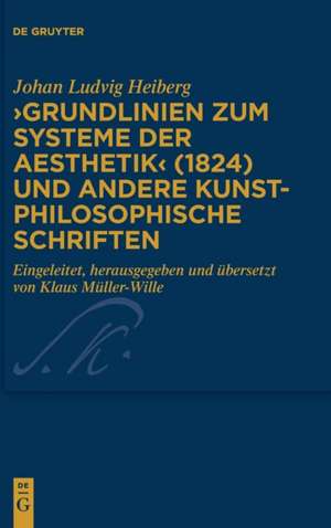 Heiberg, J: >Grundlinien zum Systeme der Aesthetik< (1824) u