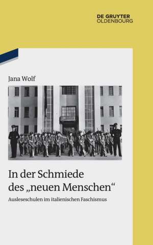 In der Schmiede des "neuen Menschen" de Jana Wolf