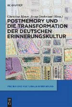 Postmemory und die Transformation der deutschen Erinnerungskultur de Christine Meyer