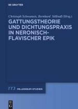 Gattungstheorie und Dichtungspraxis in neronisch-flavischer Epik de Christoph Schwameis