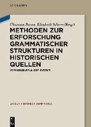 Methoden zur Erforschung grammatischer Strukturen in historischen Quellen de Christian Braun