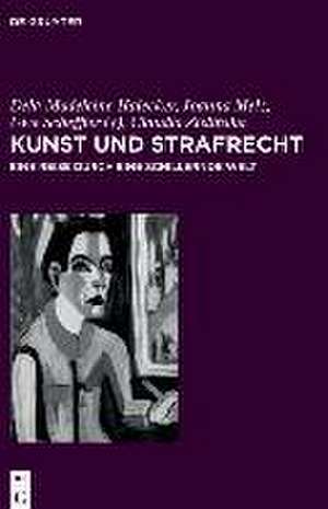 Kunst und Strafrecht de Dela-Madeleine Halecker