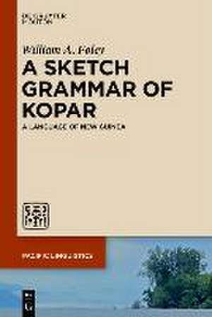 Foley, W: Sketch Grammar of Kopar