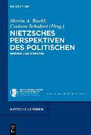 Nietzsches Perspektiven des Politischen de Martin A. Ruehl