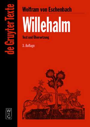 Willehalm: [Text und Übersetzung] Text der Ausgabe von Werner Schröder de Wolfram von Eschenbach
