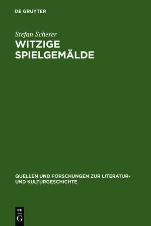 Witzige Spielgemälde: Tieck und das Drama der Romantik de Stefan Scherer