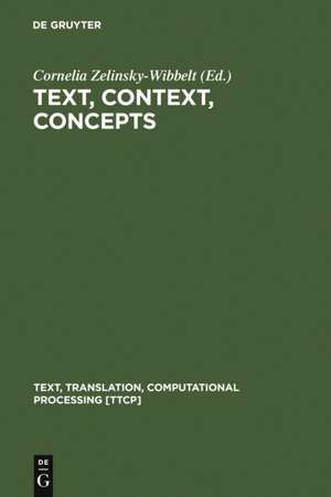 Text, Context, Concepts de Cornelia Zelinsky-Wibbelt