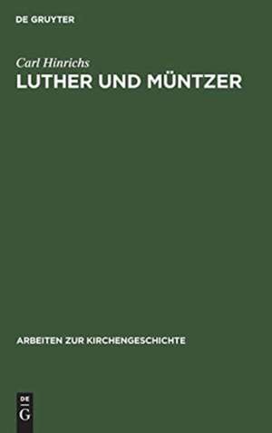 Luther und Müntzer de Carl Hinrichs