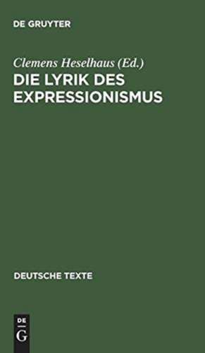 Die Lyrik des Expressionismus: Voraussetzungen, Ergebnisse und Grenzen, Nachwirkungen de Clemens Heselhaus