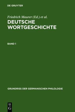 Deutsche Wortgeschichte. Band 1 de Friedrich Maurer