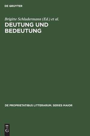 Deutung und Bedeutung: studies in German and comparative literature presented to Karl-Werner Maurer de Brigitte Schludermann