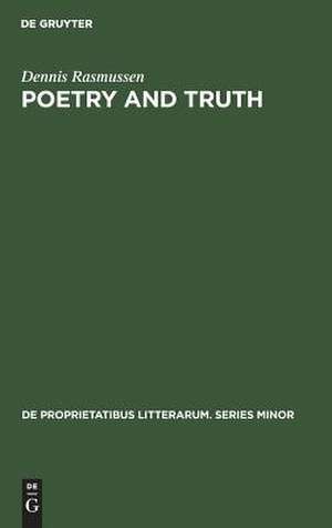 Poetry and truth de Dennis Rasmussen