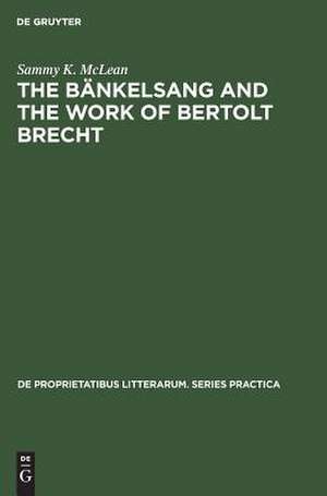 The Bänkelsang and the work of Bertolt Brecht de Sammy Kay McLean