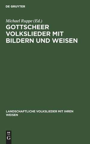 Gottscheer Volkslieder mit Bildern und Weisen de Michael Ruppe