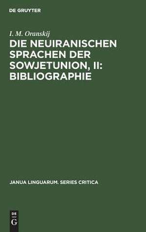 Die neuiranischen Sprachen der Sowjetunion de Iosif Mikhailovich Oranskii