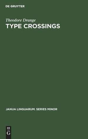 Type crossings: sentential meaninglessness in the border area of linguistics and philosophy de Theodore Drange