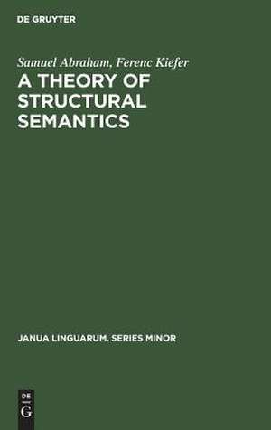 A theory of structural semantics de Samuel Abraham