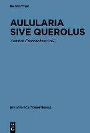 Aulularia sive Querolus de Yannick Brandenburg