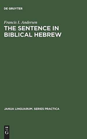 The Sentence in Biblical Hebrew de Francis I. Andersen