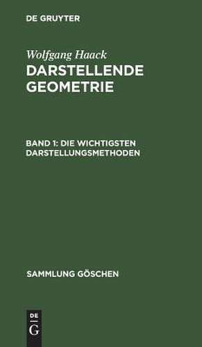 Die wichtigsten Darstellungsmethoden: Grund- und Aufriß ebenflächiger Körper, aus: Darstellende Geometrie, 1 de Wolfgang Haack