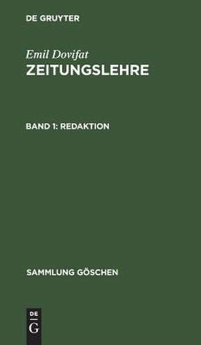 Redaktion: die Sparten ; Verlag und Vertrieb, Wirtschaft und Technik, Sicherung der öffentlichen Aufgabe, aus: Zeitungslehre, Bd. 2 de Emil Dovifat