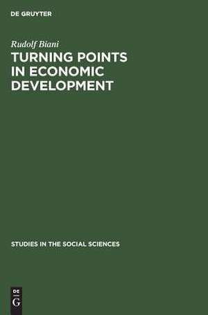 Turning points in economic development de Rudolf Biani