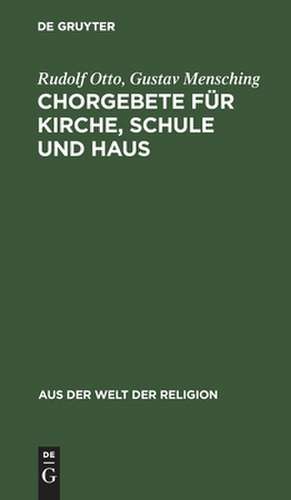 Chorgebete für Kirche, Schule und Haus: mit einem Nachtrag de Rudolf Otto