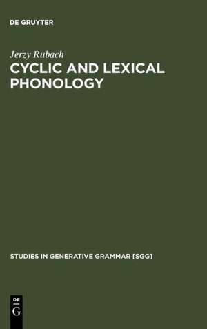 Cyclic and lexical phonology: the structure of Polish de Jerzy Rubach