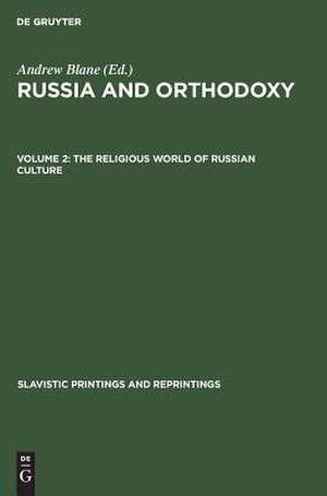 The Religious world of Russian culture: aus: Russia and Orthodoxy : essays in honor of Georges Florovsky, 2 de Andrew Sane