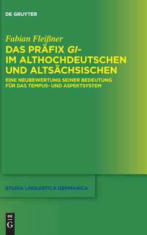 Das Präfix gi- im Althochdeutschen und Altsächsischen de Fabian Fleißner