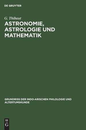 Astronomie, Astrologie und Mathematik de G. Thibaut