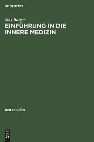 Einführung in die innere Medizin de Max Bürger