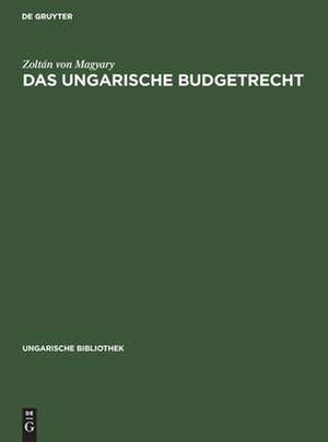 Das ungarische Budgetrecht de Zoltán Magyary